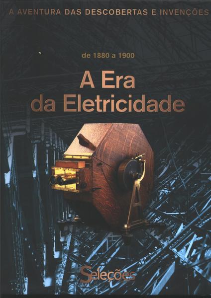 A Era Da Eletricidade