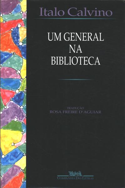 Um General Na Biblioteca