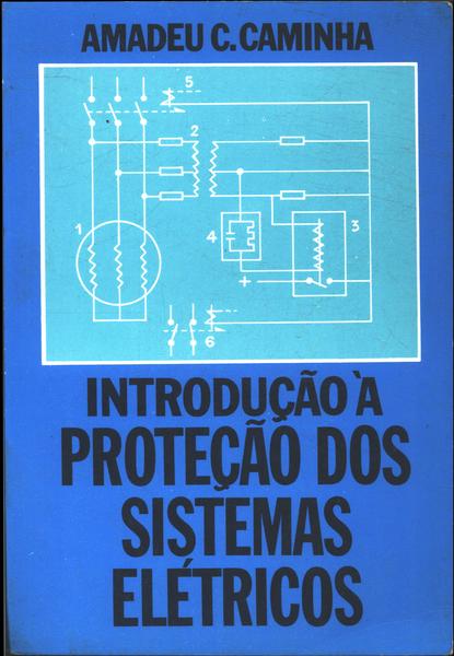 Introdução À Proteção Dos Sistemas Elétricos