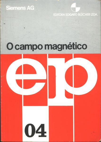 O Campo Magnético