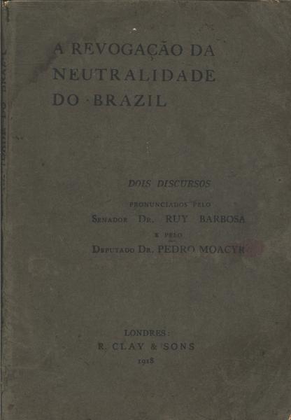 A Revogação Da Neutralidade Do Brazil