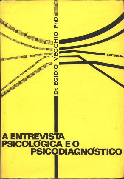 A Entrevista Psicológica E O Psicodiagnóstico