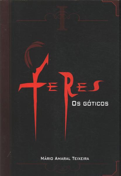 Feres Os Goticos