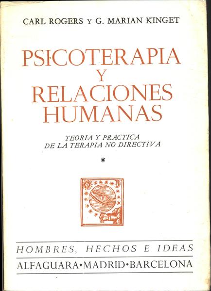 Psicoterapia Y Relaciones Humanas - Tomo 1
