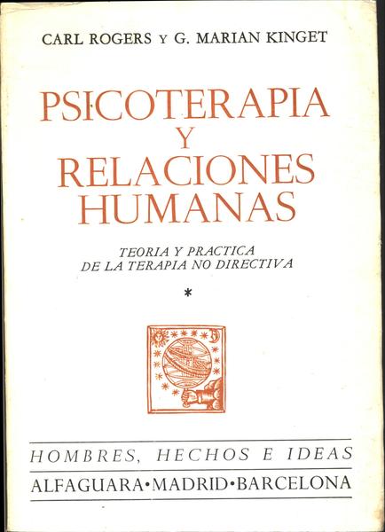 Psicoterapia Y Relaciones Humanas - Tomo 1