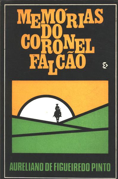 Memórias Do Coronel Falcão