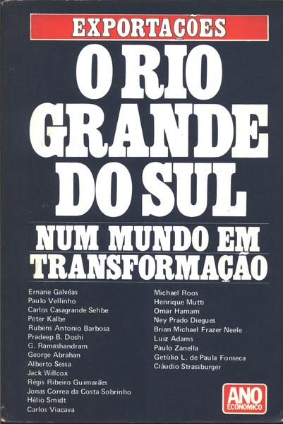 Exportações: O Rio Grande Do Sul Num Mundo Em Transformação