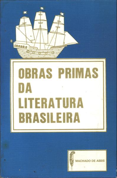 Obras Primas Da Literatura Brasileira: Quincas Borba - Correspondência - Teatro