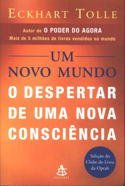 Um Novo Mundo: O Despertar De Uma Nova Consciência