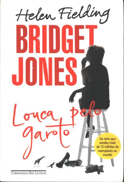 Bridget Jones: Louca Pelo Garoto