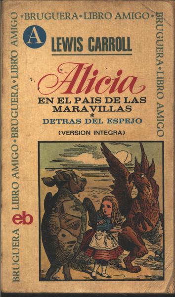 Alicia En El Pais De Las Maravillas - Detrás Del Espejo