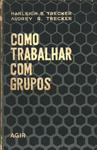 Como Trabalhar Com Grupos