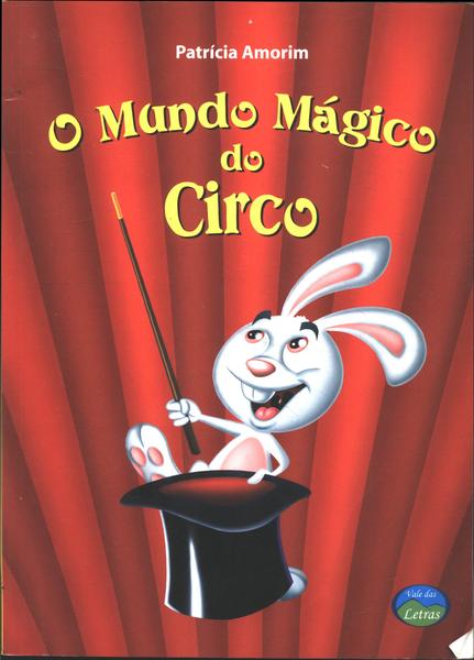 O Mundo Mágico Do Circo
