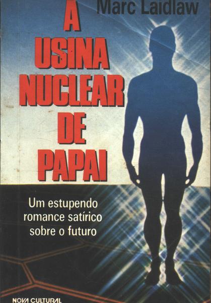 A Usina Nuclear De Papai