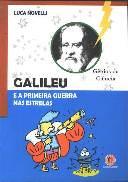 Galileu E A Primeira Guerra Nas Estrelas