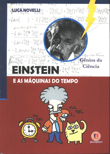 Einstein E As Máquinas Do Tempo