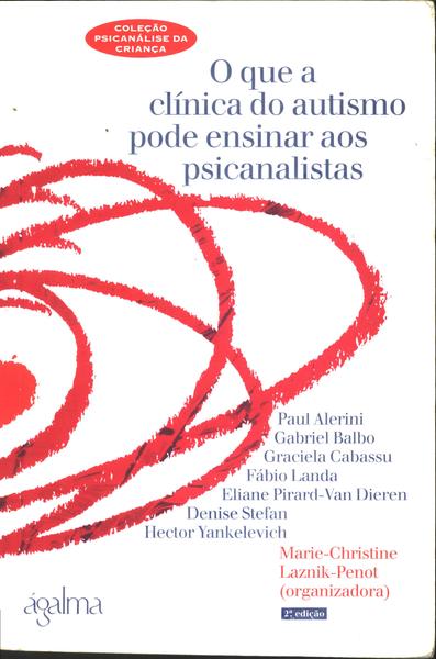 O Que A Clínica Do Autismo Pode Ensinar Aos Psicanalistas