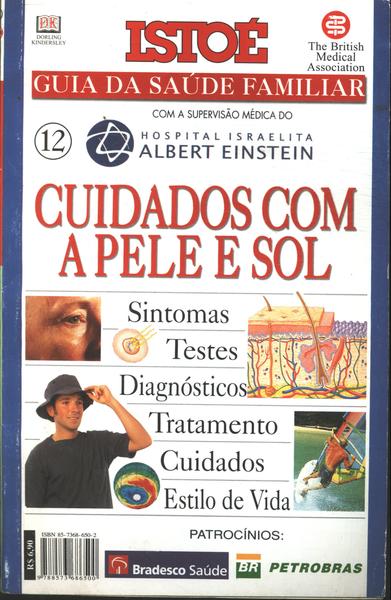 Guia Da Saúde Familiar: Cuidados Com A Pele E Sol