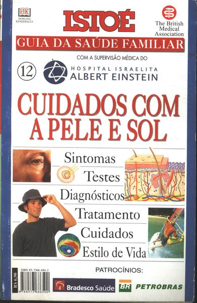 Guia Da Saúde Familiar: Cuidados Com A Pele E Sol