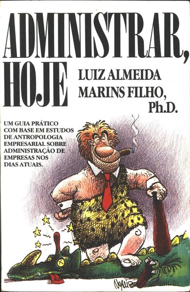 Administrar, Hoje