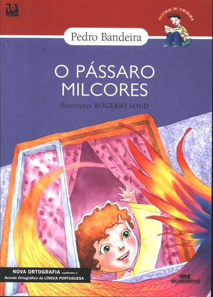 O Pássaro Milcores