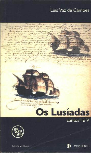 Os Lusíadas (cantos I E V)