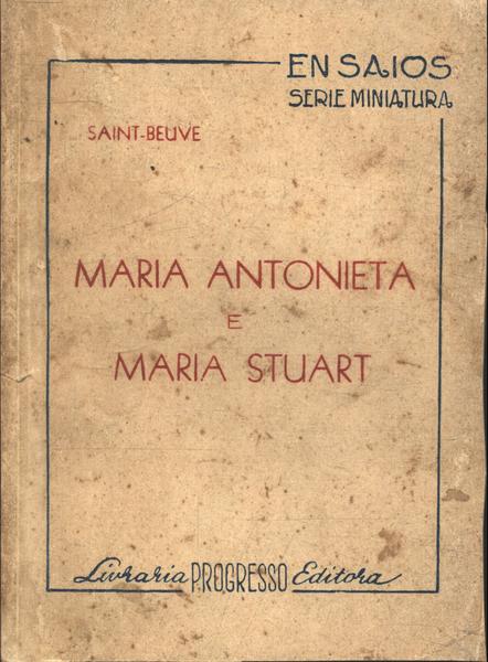 Maria Antonieta E Maria Stuart