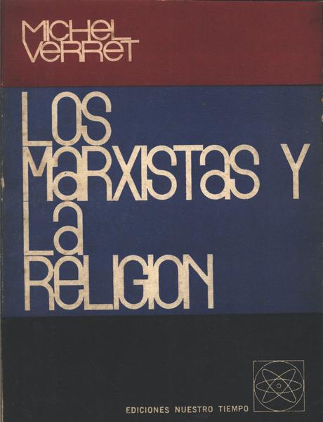 Los Marxistas Y La Religion