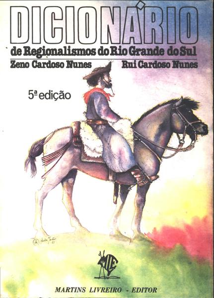 Dicionário De Regionalismos Do Rio Grande Do Sul