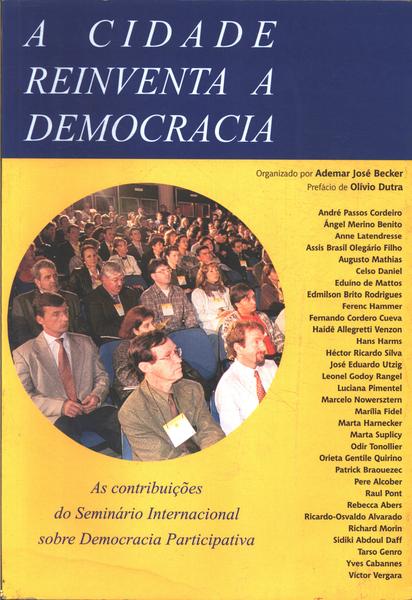 A Cidade Reinventa A Democracia