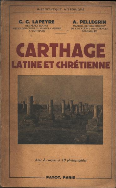 Carthage Latine Et Chrétienne