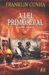 A Lei Primordial