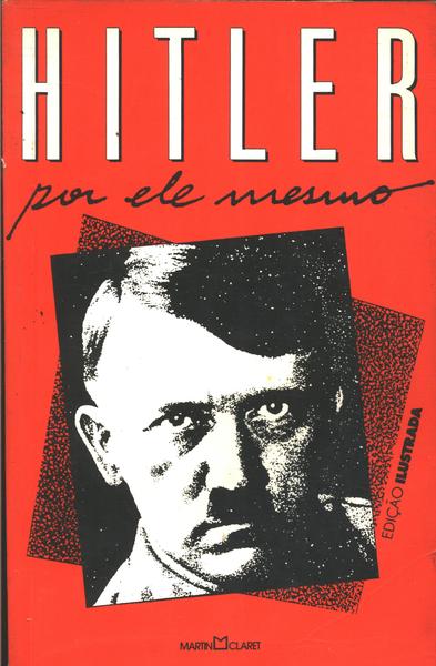Hitler Por Ele Mesmo
