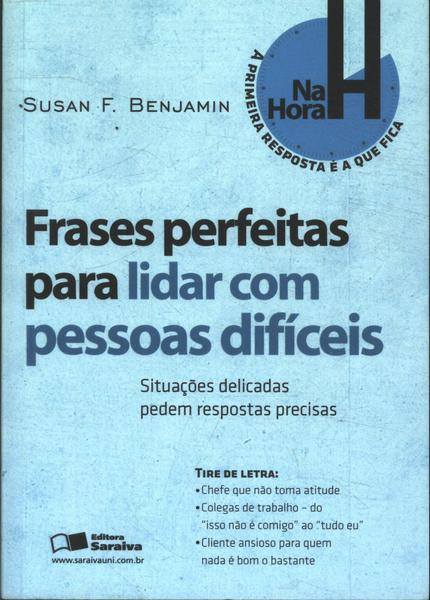 Frases Perfeitas Para Lidar Com Pessoas Difíceis