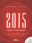 2015: Como Viveremos