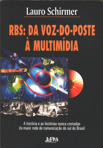 Rbs: Da Voz-do-poste À Multimídia