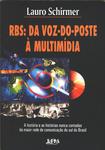 Rbs: Da Voz-do-poste À Multimídia