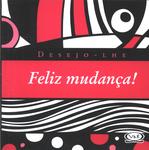 Desejo-lhe Feliz Mudança!