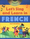 Lets Sing And Learn In French