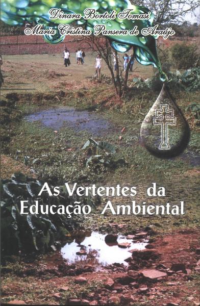 As Vertentes Da Educação Ambiental