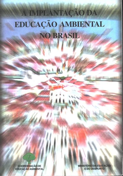 Implantação Da Educação Ambiental No Brasil