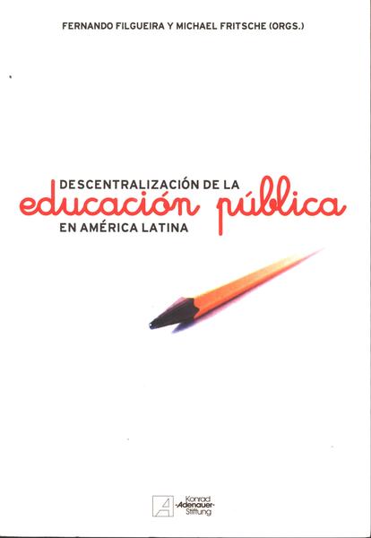 Descentralización De La Educación Pública En América Latina
