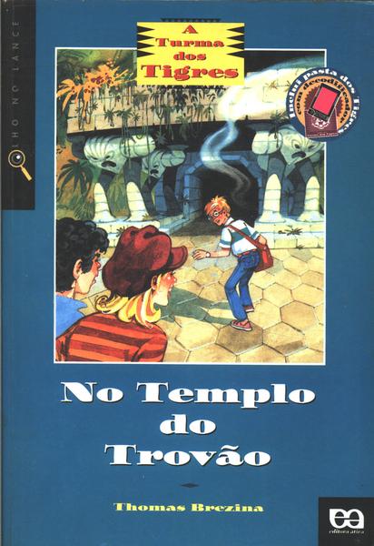 A Turma Dos Tigres: No Templo Do Trovão