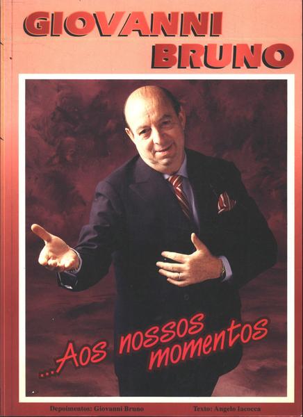 Giovanni Bruno - Aos Nossos Momentos