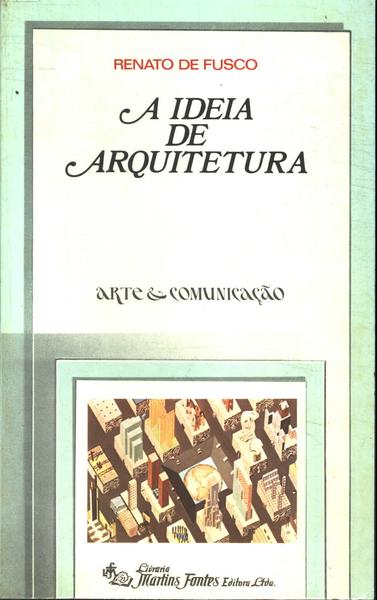 A Ideia De Arquitetura