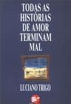 Todas As Histórias De Amor Terminam Mal