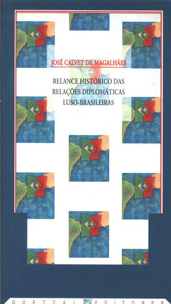 Relance Histórico Das Relações Diplomáticas Luso-brasileiras