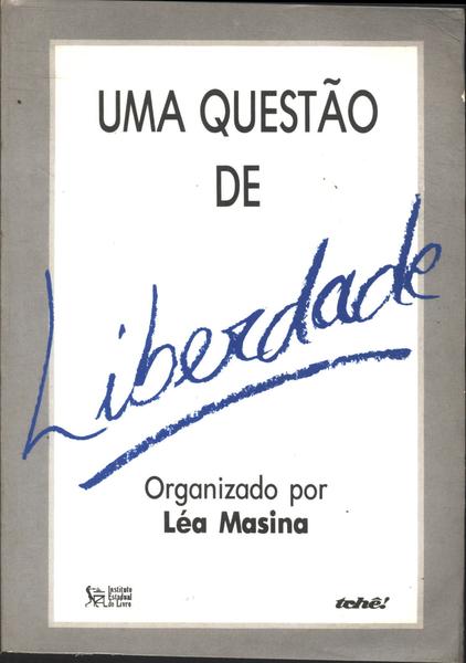 Uma Questao De Liberdade