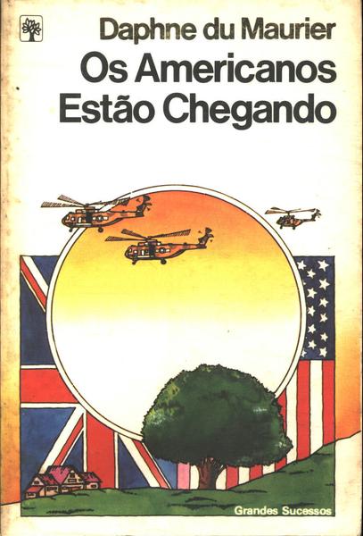 Os Americanos Estão Chegando