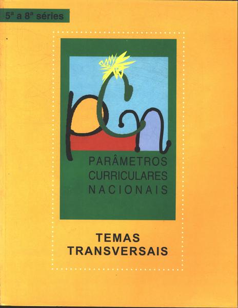 Parâmetros Curriculares Nacionais: Temas Transversais